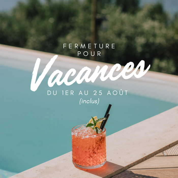 FERMETURE CONGÉS D'ÉTÉ